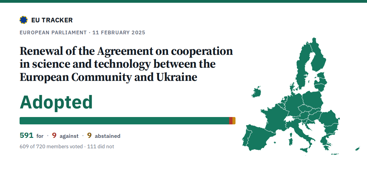 Renewal of the Agreement on cooperation in science and technology between the European Community and Ukraine: Adopted, 591 in favour, 9 against, 9 abstained.
