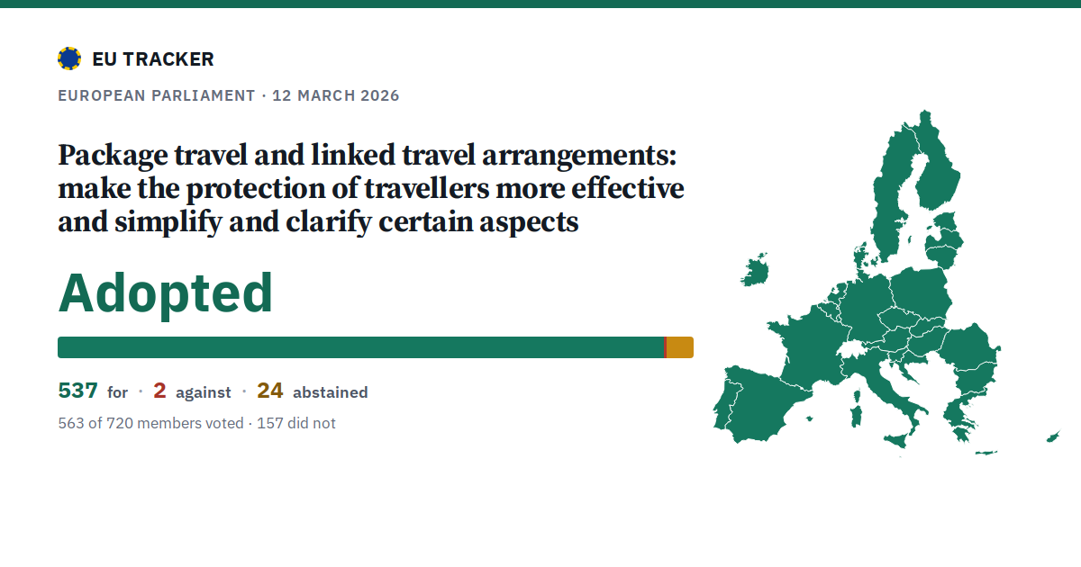 Package travel and linked travel arrangements: make the protection of travellers more effective and simplify and clarify certain aspects: Adopted, 537 in favour, 2 against, 24 abstained.